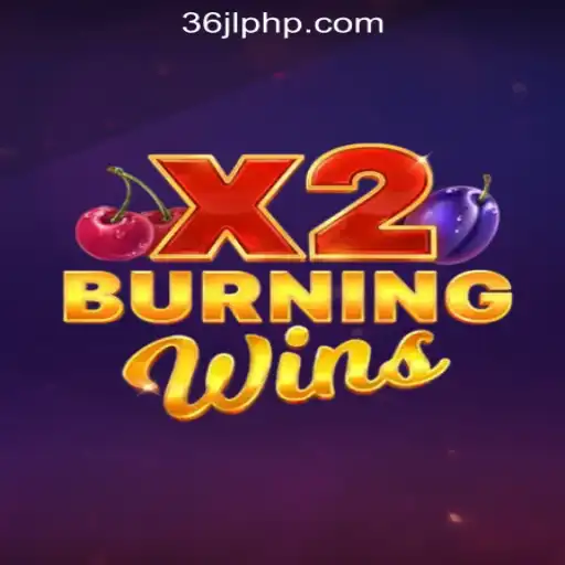 Experience Thrills with BurningWinsX2 at 36JL Online Casino Philippines