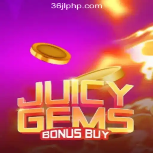 Exploring JuicyGemsBonusBuy at 36JL Online Casino Philippines